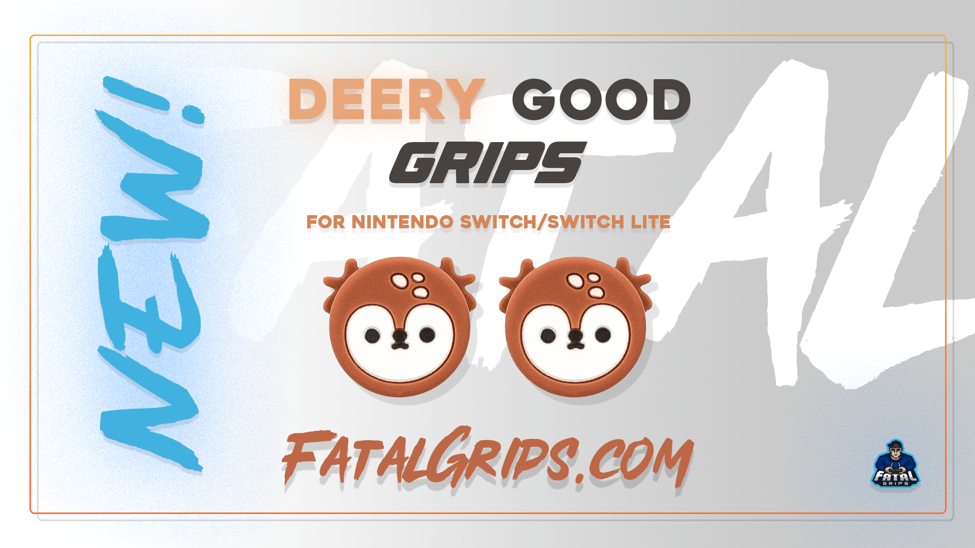 Deery Good Grips - Fatal Grips